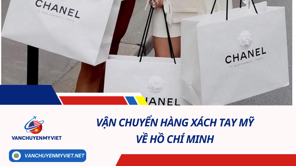 Vận chuyển hàng xách tay Mỹ về Hồ Chí Minh