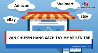 Vận chuyển hàng xách tay Mỹ về Bến Tre