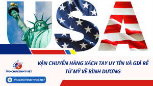 Vận chuyển hàng xách tay uy tín và giá rẻ từ Mỹ về Bình Dương