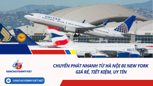 Chuyển phát nhanh từ Hà Nội đi New York giá rẻ, tiết kiệm, uy tín