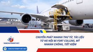 Chuyển phát nhanh thư từ, tài liệu từ Hà Nội đi Fort Collins, Mỹ nhanh chóng, tiết kiệm