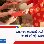 Dịch vụ mua hộ quà Tết từ Mỹ về Việt Nam