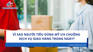 Vì sao người tiêu dùng Mỹ ưa chuộng dịch vụ giao hàng trong ngày?