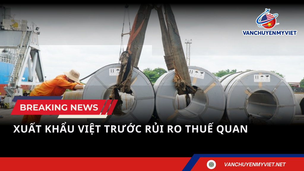 Xuất khẩu Việt trước rủi ro thuế quan