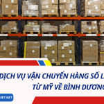 Dịch Vụ Vận Chuyển Hàng Số Lượng Lớn Từ Mỹ Về Bình Dương