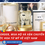 Dịch Vụ Order, Mua Hộ Và Vận Chuyển Nước Hoa Từ Mỹ Về Việt Nam