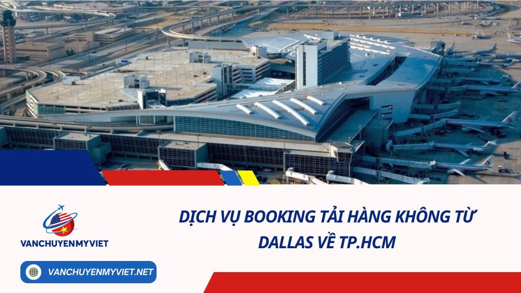 DỊCH VỤ BOOKING TẢI HÀNG KHÔNG TỪ SÂN BAY QUỐC TẾ BOSTON VỀ TP. HCM