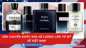 Dịch Vụ Vận Chuyển Nước Hoa Số Lượng Lớn Từ Mỹ Về Việt Nam