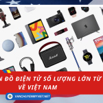 Dịch Vụ Vận Chuyển Đồ Điện Tử Số Lượng Lớn Từ Mỹ Về Việt Nam