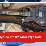 gửi nhạc cụ từ mỹ sang việt nam