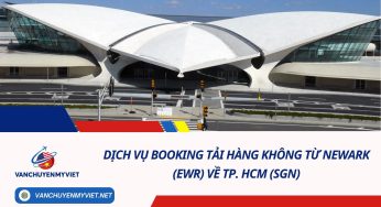 Dịch Vụ Booking Tải Hàng Không Từ Newark (EWR) Về TP. HCM (SGN)