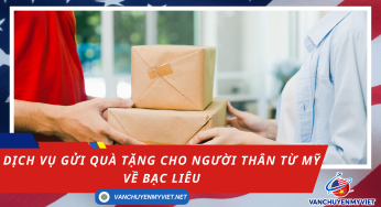 DỊCH VỤ GỬI HÀNG CHO NGƯỜI THÂN TỪ MỸ VỀ BẠC LIÊU – CƯỚC CHỈ TỪ 6.5$/KG
