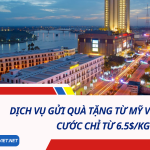 Dịch Vụ Gửi Quà Tặng Từ Mỹ Về Cần Thơ - Cước chỉ từ 6.5$/kg