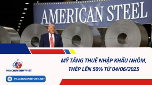 Mỹ Tăng Thuế Nhập Khẩu Nhôm, Thép Lên 50% Từ 04/06/2025